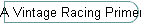 A Vintage Racing Primer