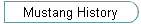 Mustang History